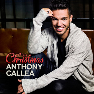 Anthony Callea This Is Christmas Artwork