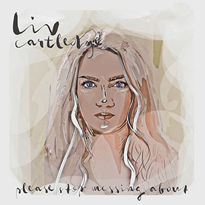 Liv Cartledge Please Stop Messing About Artwork